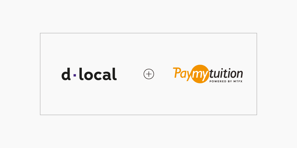 PayMyTuition  dLocal Partnership Enable Students International Tuition Payments