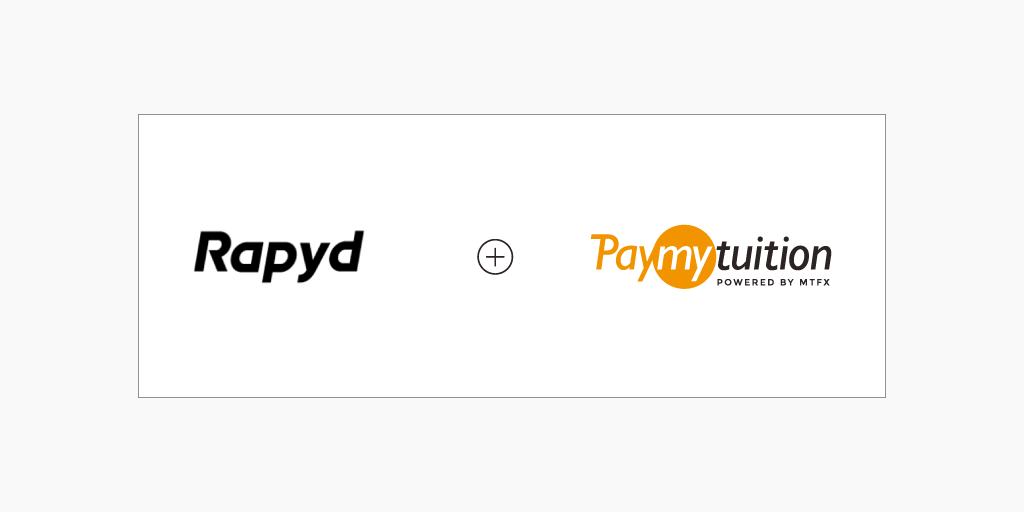 Rapyd and PayMyTuition form partnership to enable students across Latin American and Asia Pacific to make international tuition payments in minutes